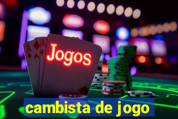 cambista de jogo